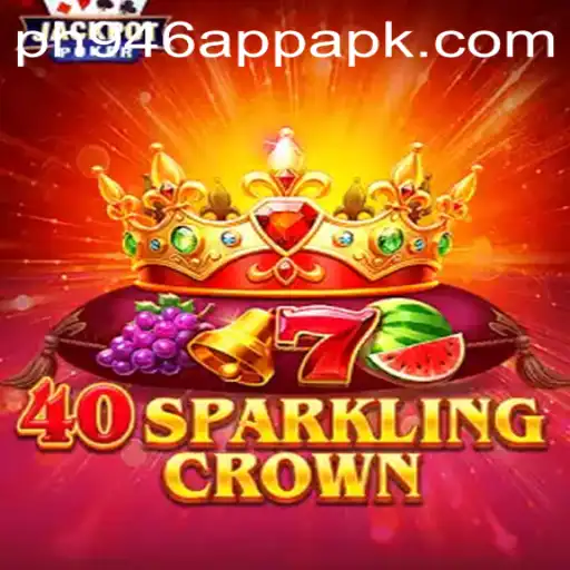 Discovering 40SparklingCrown and Its Unique Gameplay with ph946 App Apk