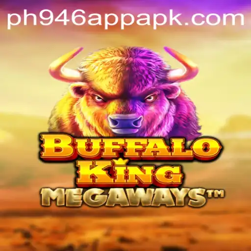 Exploring the Exciting World of BuffaloKing and the ph946 app apk