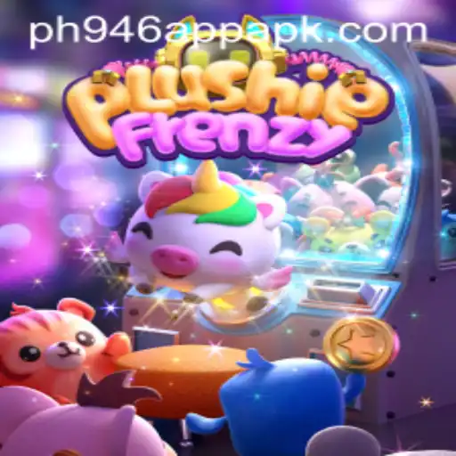 Dive into the World of PlushieFrenzy and ph946 app apk