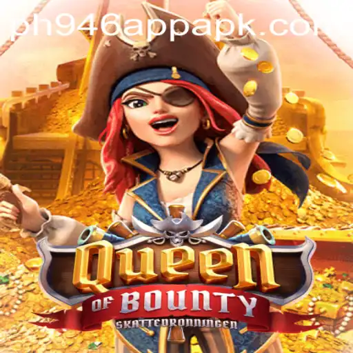 The Allure of Queen of Bounty and the Rise of ph946 App APK